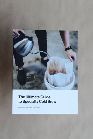 Ultimate Guide to Cold Brew - Digital Magazine